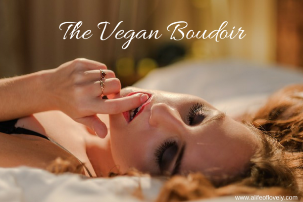 The Vegan Boudoir