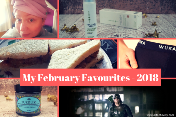 My February Favourites - 2018