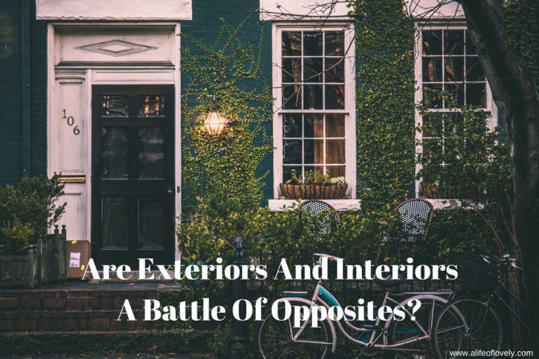 Are Exteriors And Interiors A Battle Of Opposites?