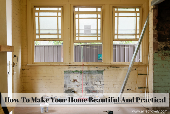 How To Make Your Home Beautiful And Practical