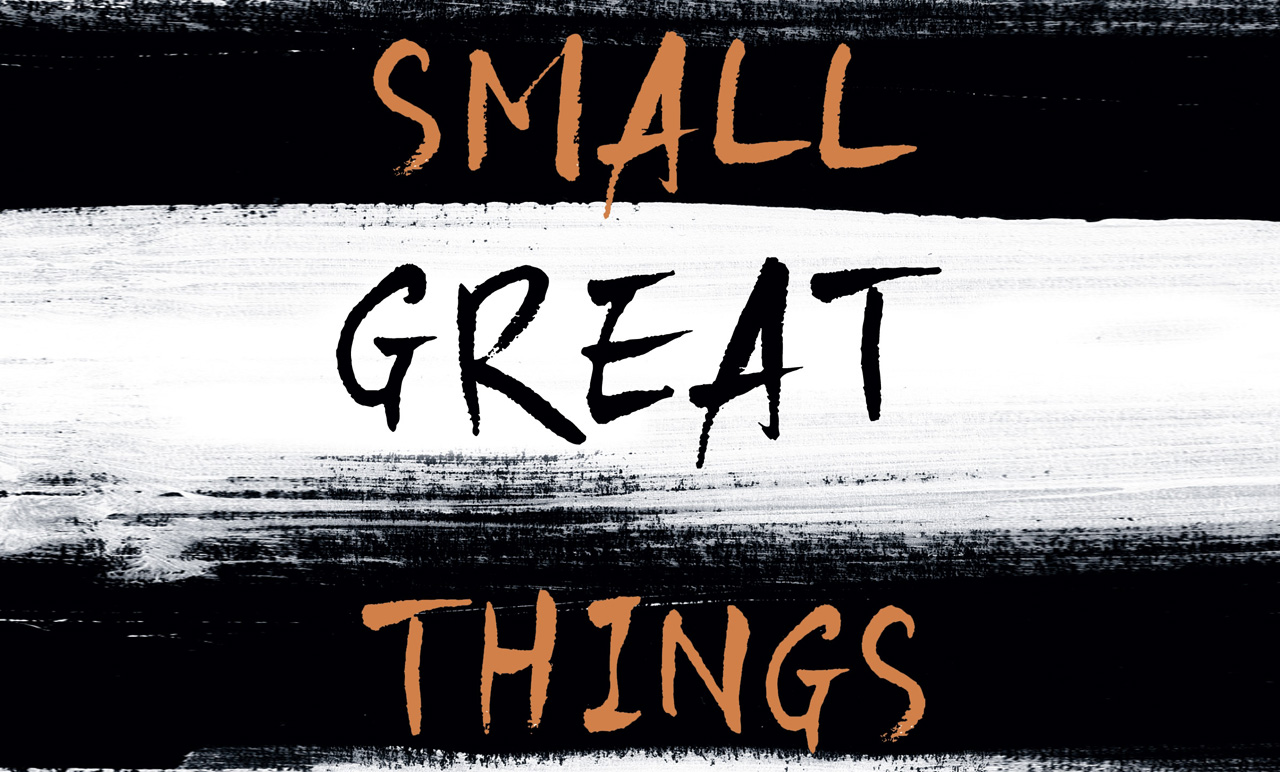 small great things